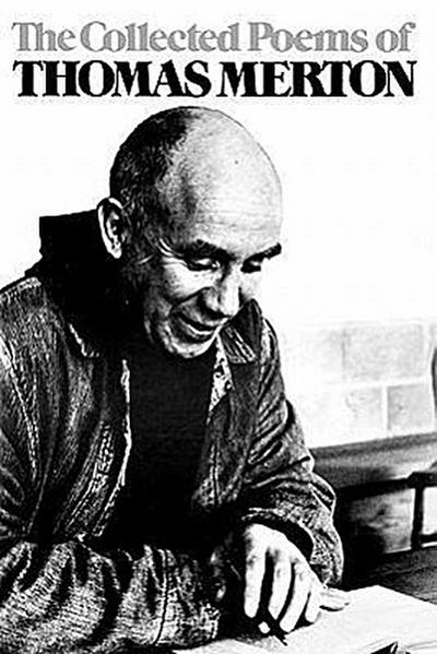 The Collected Poems of Thomas Merton