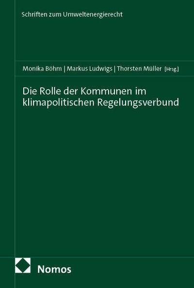 Die Rolle der Kommunen im klimapolitischen Regelungsverbund