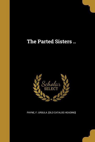 PARTED SISTERS