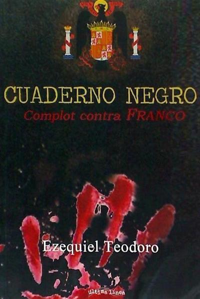 Cuaderno negro : complot contra Franco