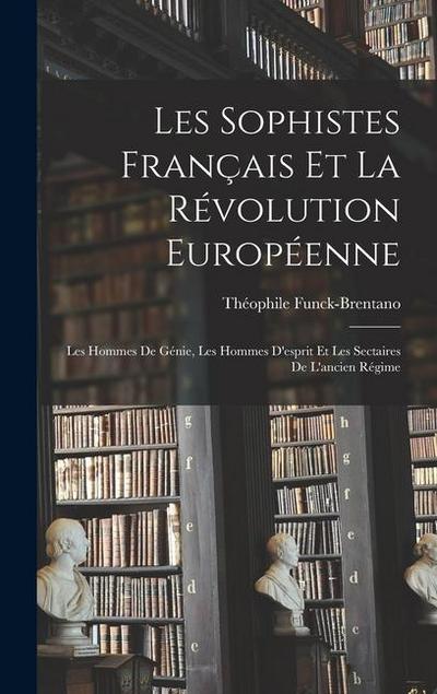 Les sophistes français et la révolution européenne