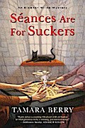 Séances Are for Suckers