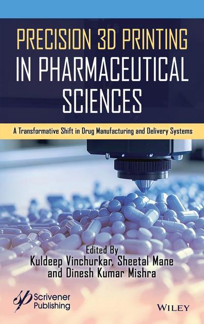 Precision 3D Printing in Pharmaceutical Sciences
