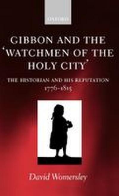 Gibbon and the ’Watchmen of the Holy City’