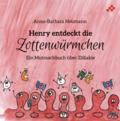 Henry entdeckt die Zottenwürmchen