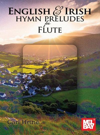 English and Irish Hymn Preludes for Flute