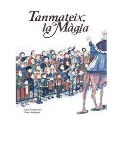 Tanmateix, la Màgia