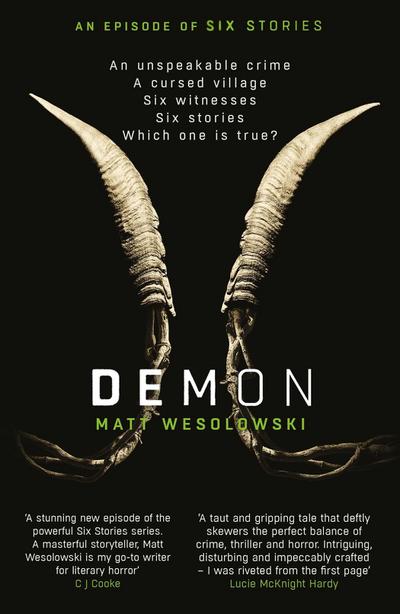 Demon: The Bone-Chilling, Addictive Bestseller (Six Stories Book 6)