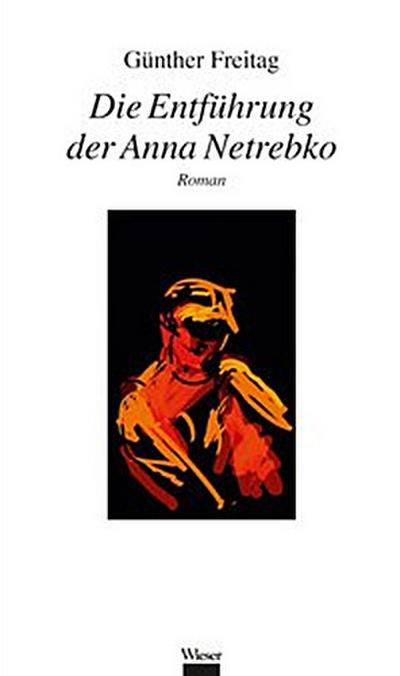 Die Entführung der Anna Netrebko