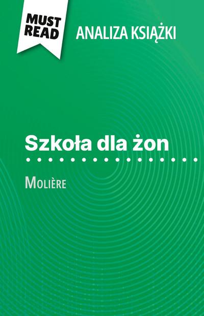 Szko¿a dla ¿on ksi¿¿ka Molière (Analiza ksi¿¿ki)