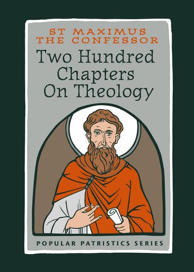Two Hundred Chapters On Theology