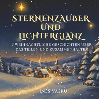 STERNENZAUBER UND LICHTERGLANZ