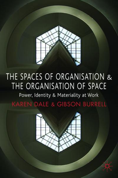 The Spaces of Organisation and the Organisation of Space