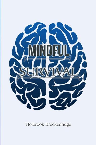 Mindful Survival