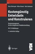 Kostengünstig Entwickeln und Konstruieren
