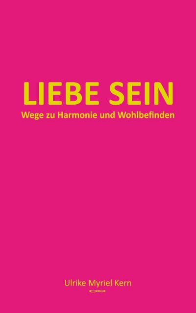 Liebe sein