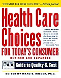 Health Care Choices for Today’s Consumer