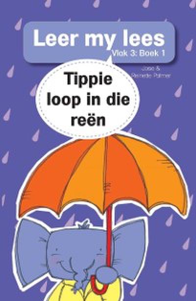 Leer my lees (Vlak 3 Boek 1): Tippie loop in die reen