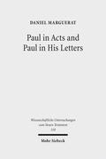 Paul in Acts and Paul in His Letters