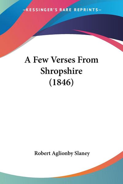 A Few Verses From Shropshire (1846)