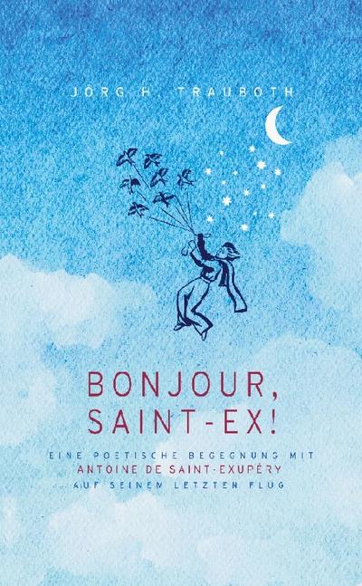 Bonjour, Saint-Ex!