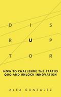 Disruptor
