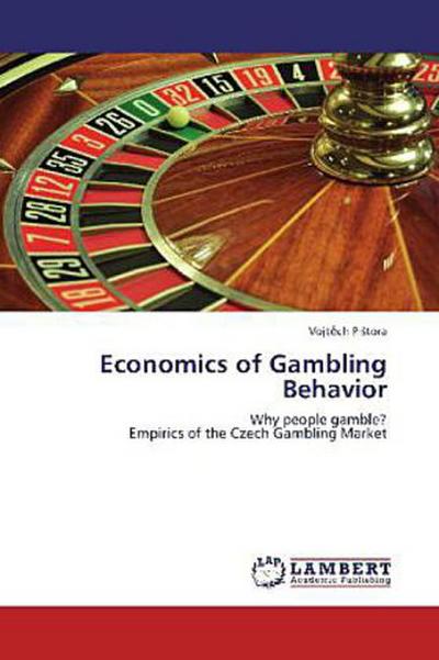 Economics of Gambling Behavior