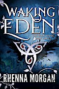 Waking Eden (The Eden Series, #3)