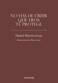 No has de creer que Eros te protege