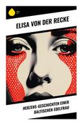 Herzens-Geschichten einer baltischen Edelfrau