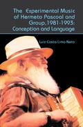 The Experimental Music of Hermeto Pascoal and Group, 1981-1993