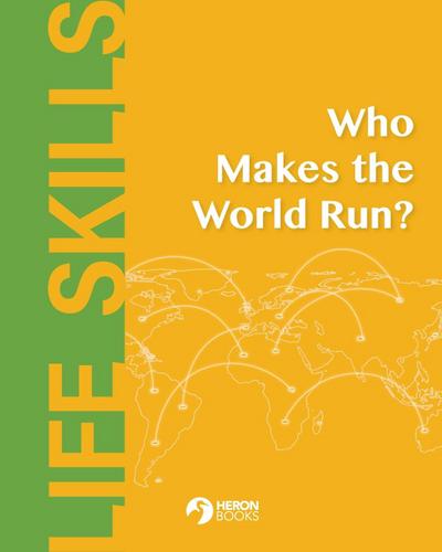 Who Makes the World Run?