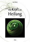 Die Kraft der Heilung