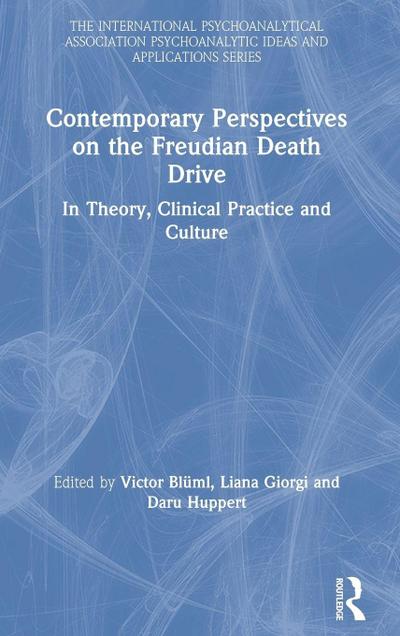 Contemporary Perspectives on the Freudian Death Drive