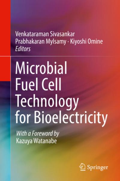 Microbial Fuel Cell Technology for Bioelectricity