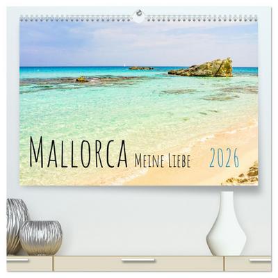 Mallorca Meine Liebe (hochwertiger Premium Wandkalender 2026 DIN A2 quer), Kunstdruck in Hochglanz
