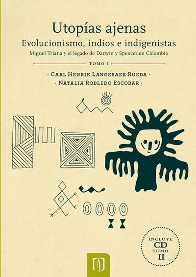 Utopías ajenas Tomo I