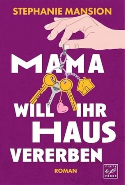 Mama will ihr Haus vererben