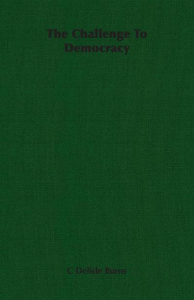 The Challenge To Democracy