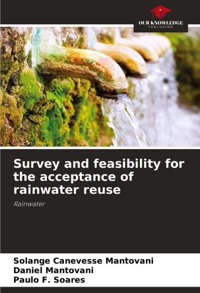 Survey and feasibility for the acceptance of rainwater reuse