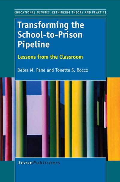Transforming the School-to-Prison Pipeline