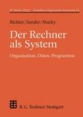 Der Rechner als System