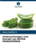 Untersuchungen zum Extrakt von BUTEA MONOSPERMA
