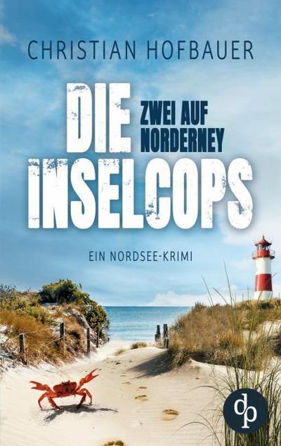 Zwei auf Norderney | Die humorvolle Nordsee-Krimi-Reihe