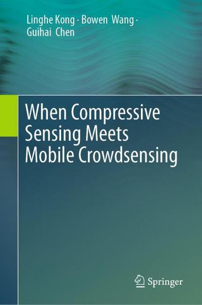 When Compressive Sensing Meets Mobile Crowdsensing