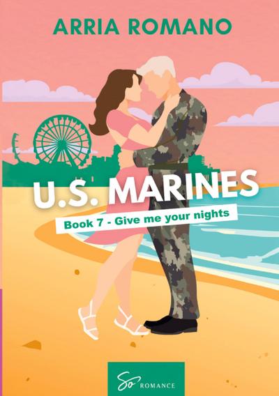 US. Marines Book 7 - Give me your nights