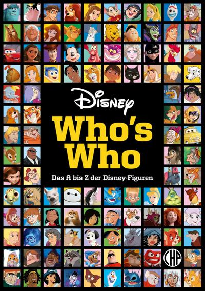 Disney: Who’s Who - Das A bis Z der Disney-Figuren. Das große Lexikon
