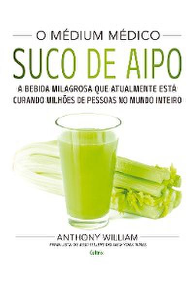 O Médium Médico: Suco de Aipo