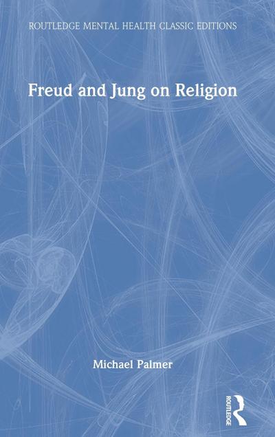 Freud and Jung on Religion