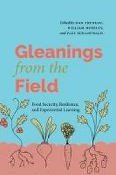 Gleanings from the Field